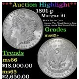 *Highlight* 1891-p Morgan Dollar $1 ms65+ SEGS (fc