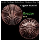 1oz .999 Fine Copper Bullion Round - Marijuana Sla