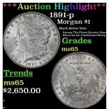 *Highlight* 1891-p Morgan Dollar $1 ms65 SEGS (fc)