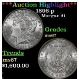 *Highlight* 1896-p Morgan Dollar $1 ms67 SEGS (fc)