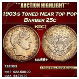 1903-s Barber Quarter Toned Near Top Pop! 25c ms66