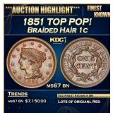 1851 Braided Hair Large Cent TOP POP! 1c ms67 bn S