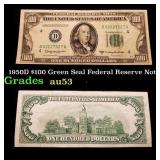1950D $100 Green Seal Federal Reserve Note Grades