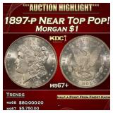 1897-p Morgan Dollar Near Top Pop! $1 ms67+ SEGS