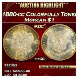 1880-cc Morgan Dollar Colorfully Toned $1 ms66+ SE