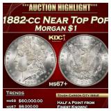 1882-cc Morgan Dollar Near Top Pop! $1 ms67+ SEGS