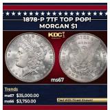 1878-p 7tf Morgan Dollar TOP POP! $1 ms67 SEGS