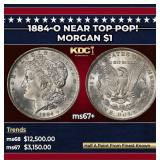 1884-o Morgan Dollar Near Top Pop! $1 ms67+ SEGS