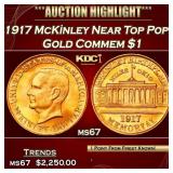 1917 McKinley Gold Commem Dollar Near Top Pop! 1 m