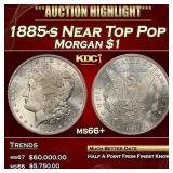 1885-s Morgan Dollar Near Top Pop $1 Grades ms66+