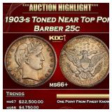 1903-s Barber Quarter Toned Near Top Pop 25c ms66+