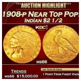 1908-p Gold Indian Quarter Eagle Near Top Pop! $2