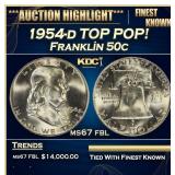 1954-d Franklin Half Dollar TOP POP! 50c ms67 fbl