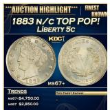 1883 n/c Liberty Nickel TOP POP! 5c ms67+ SEGS
