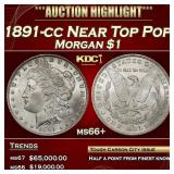 1891-cc Morgan Dollar Near Top Pop $1 ms66+ SEGS