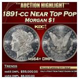 1891-cc Morgan Dollar Near Top Pop! $1 ms64+ DMPL
