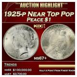 1925-p Peace Dollar Near Top Pop $1 ms67+ SEGS