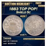 1883 Shield Nickel TOP POP! 5c ms67+ SEGS
