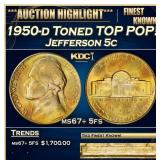 1950-d Jefferson Nickel Toned TOP POP! 5c ms67+ 5f