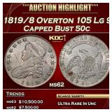 1819/8 Overton 105 Lg 9 Capped Bust Half Dollar 50