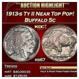 1913-s Ty II Buffalo Nickel Near Top Pop! 5c ms67
