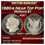 1880-s Morgan Dollar Near Top Pop! $1 ms67+ dmpl S