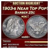 1903-s Barber Quarter Near Top Pop! 25c ms66+ SEGS