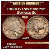 1913-d Ty I Buffalo Nickel Near Top Pop! 5c ms67 S