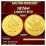 1874-p Gold Liberty Eagle $10 ms62+ SEGS