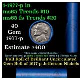 BU Shotgun Jefferson 5c roll, 1977-p 40 pcs Bank $