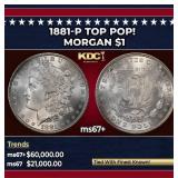1881-p Morgan Dollar TOP POP! $1 ms67+ SEGS