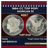 1884-cc Morgan Dollar TOP POP! $1 ms67 dmpl SEGS