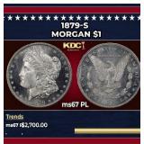 1879-s Morgan Dollar $1 ms67 PL SEGS