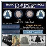 Buffalo Nickel Shotgun Roll in Old Bank Style 