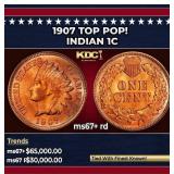 1907 Indian Cent TOP POP! 1c ms67+ rd SEGS