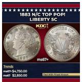 1883 n/c Liberty Nickel TOP POP! 5c ms67+ SEGS