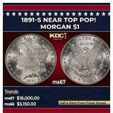1891-s Morgan Dollar Near Top Pop! $1 ms67 SEGS