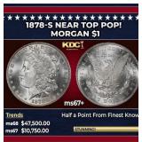 1878-s Morgan Dollar Near Top Pop! $1 ms67+ SEGS