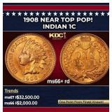 1908 Indian Cent Near Top Pop! 1c ms66+ rd SEGS