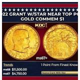 1922 Grant w/Star Gold Commem Dollar Near Top Pop!