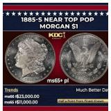 1885-s Morgan Dollar Near Top Pop $1 ms65+ pl SEGS