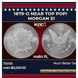 1879-o Morgan Dollar Near Top Pop! $1 ms64 PL SEGS