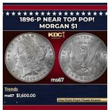 1896-p Morgan Dollar Near Top Pop! $1 ms67 SEGS
