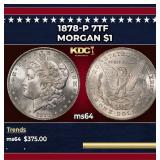 1878-p 7tf Morgan Dollar $1 Grades ms64