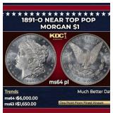 1891-o Morgan Dollar Near Top Pop $1 ms64 pl SEGS