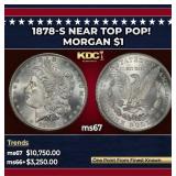 1878-s Morgan Dollar Near Top Pop! $1 ms67 SEGS
