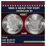1880-s Morgan Dollar Near Top Pop! $1 ms68 SEGS