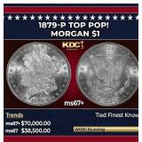 1879-p Morgan Dollar TOP POP! $1 ms67+ SEGS