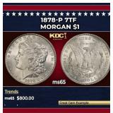 1878-p 7tf Morgan Dollar $1 Grades ms65