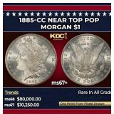1885-cc Morgan Dollar Near Top Pop $1 ms67+ SEGS
